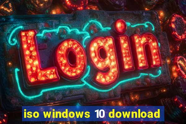 iso windows 10 download